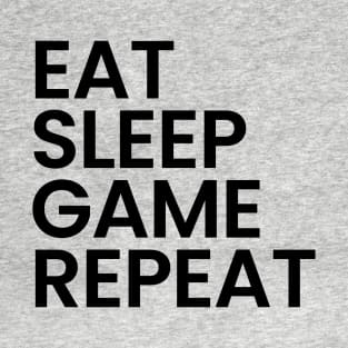 Eat Sleep Game Repeat T-Shirt